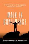 Walk in confidence...