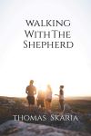 Walking with the Shepherd...